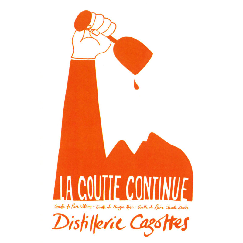 Affiche La Goutte Continue - Distillerie Cazottes