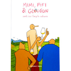 Mimi, Fifi & Glou Glou - Tome 4 - Sont sur l’Argilo-Calcaire