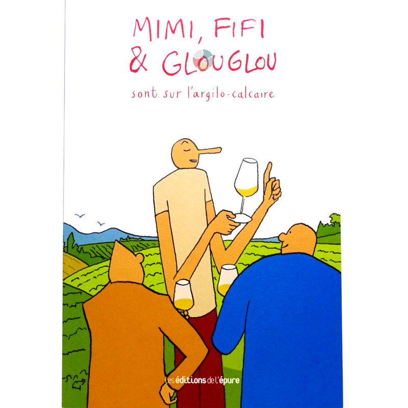 Mimi, Fifi & Glou Glou - Tome 4 - Sont sur l’Argilo-Calcaire